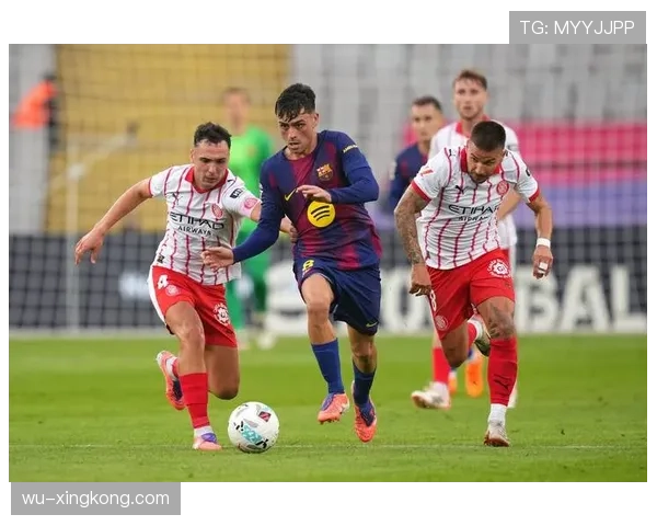 佩德里回撤组织激活巴萨进攻，关键战表现印证其中场核心地位